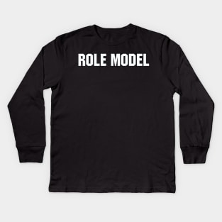 Role Model Kids Long Sleeve T-Shirt